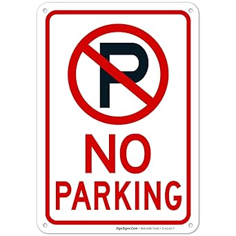 No Parking Sign With Symbol Sign 10x7 Rust Free Aluminum Weather Fade Resistant Easy Mounting Indoor Outdoor Use Made In Usa By Sigo Signs Amazon Com Industrial Scientific