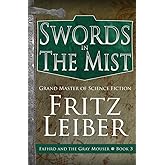 Swords in the Mist (The Adventures of Fafhrd and the Gray Mouser)