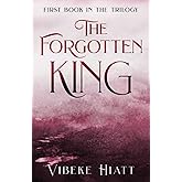 The Forgotten King: First Book in the Trilogy