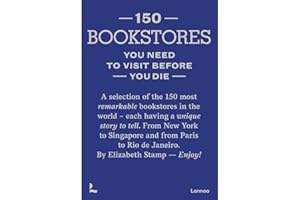 150 Bookstores You Need to Visit Before you Die