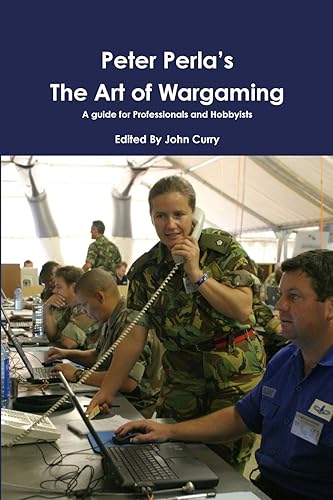 Download Peter Perla's The Art of Wargaming A Guide for Professionals and Hobbyists PDF