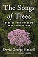 The Songs of Trees: Stories from Nature's Great Connectors