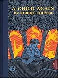 By Robert Coover A Child Again (Har/Crds) [Hardcover]