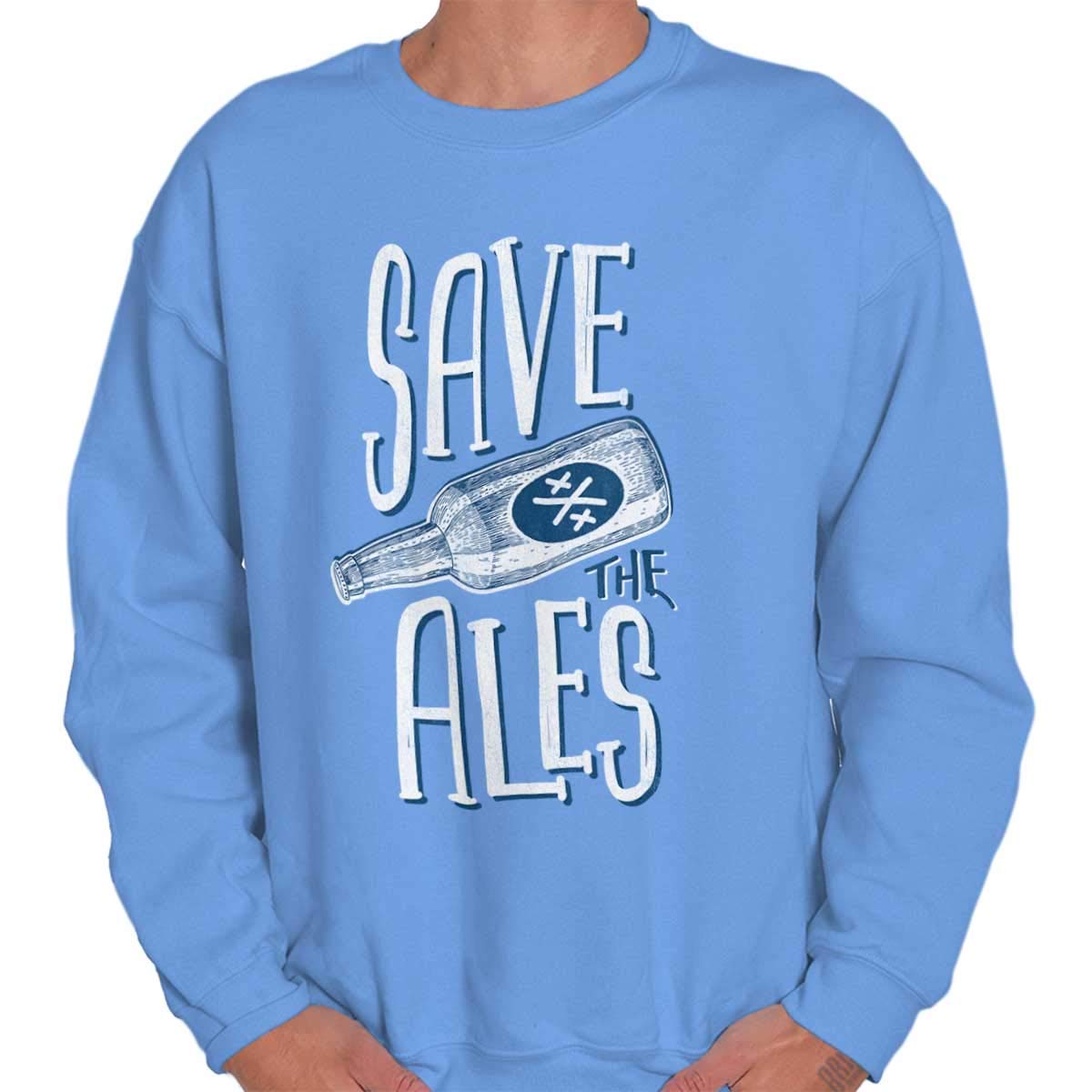  Save The Ales Drinking Drunk Beer Alcohol Crewneck Shirts