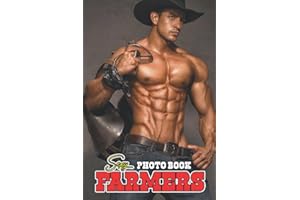 Sexy Farmers Photo Book: Hottest Dudes Colorful Pictures For Adults Men Boys To Relieve Stress And Get Creative