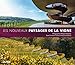 Les nouveaux paysages de la vigne by