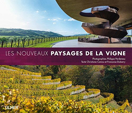 Les nouveaux paysages de la vigne by 