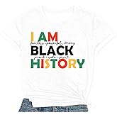 COMIZI Black History Shirts for Women I am Black History Month T-Shirt African American Short Sleeve