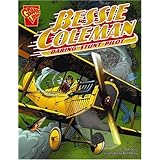 Bessie Coleman: Daring Stunt Pilot (Graphic Biographies)