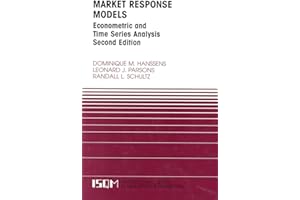 Market Response Models: Econometric and Time Series Analysis (International Series in Quantitative Marketing, 12)