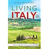 Living in Italy: the Real Deal - Hilarious Expat Adventures - 30% Preview: "A charmingly lighthearted recollection"