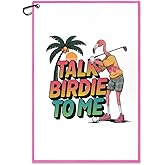 Juoqg Talk Birdie to Me Golf Towel, Funny Golf Towel with Clip for Women, Golfing Accessories for Women, Golfing Gifts for Lady Mom Sister, Sport Towels Retirement Birthday Gifts for Golfer Lady Mom