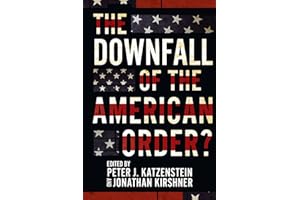 The Downfall of the American Order?