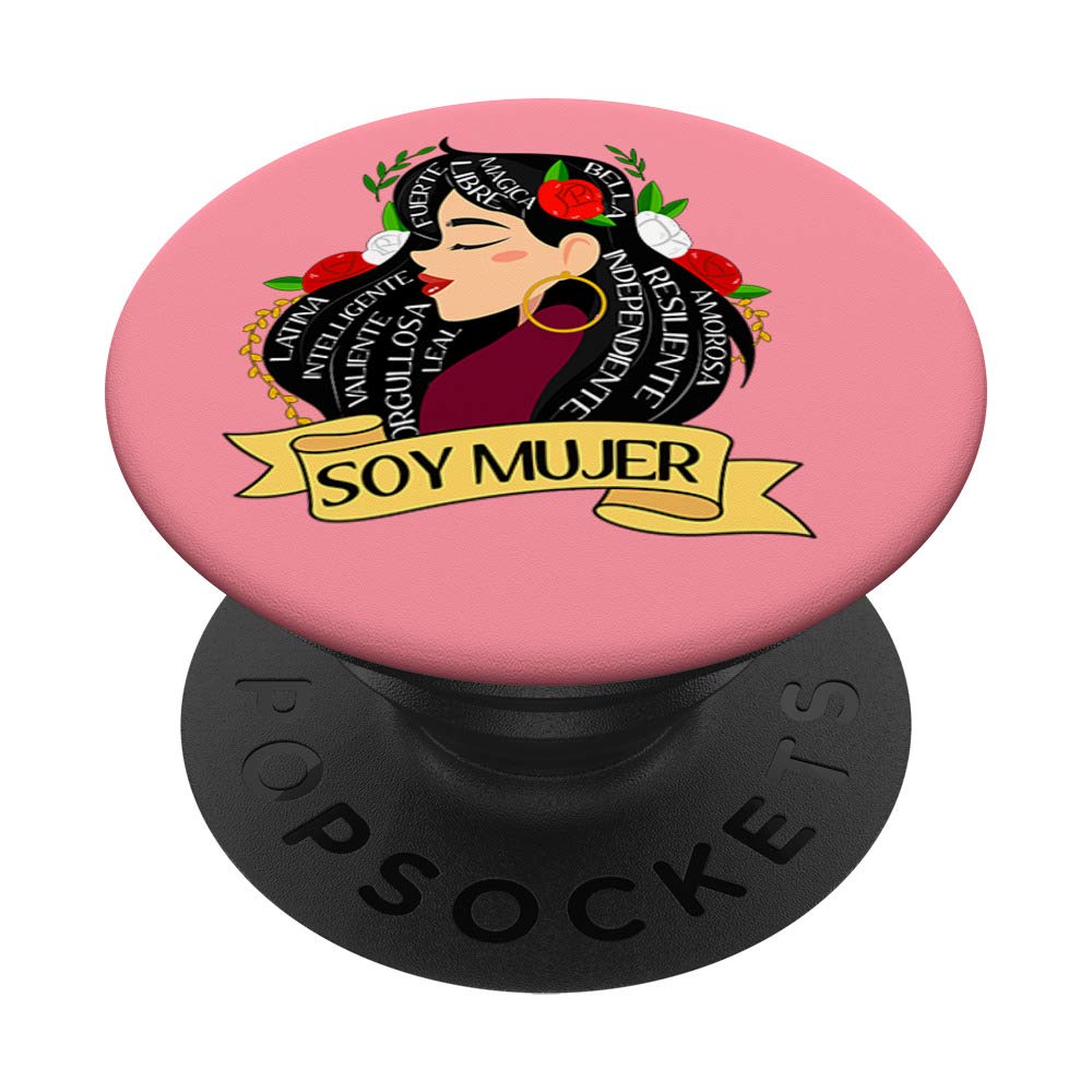 Soy Mujer Latina Fuerte Independiente Chingona Mujer Latina PopSockets Grip and Stand for Phones and Tablets