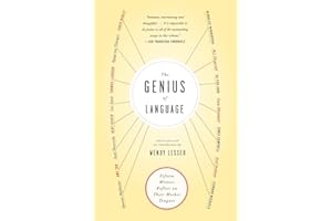 The Genius of Language: Fifteen Writers Reflect on Their Mother Tongue