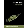 The Future (The MIT Press Essential Knowledge series)