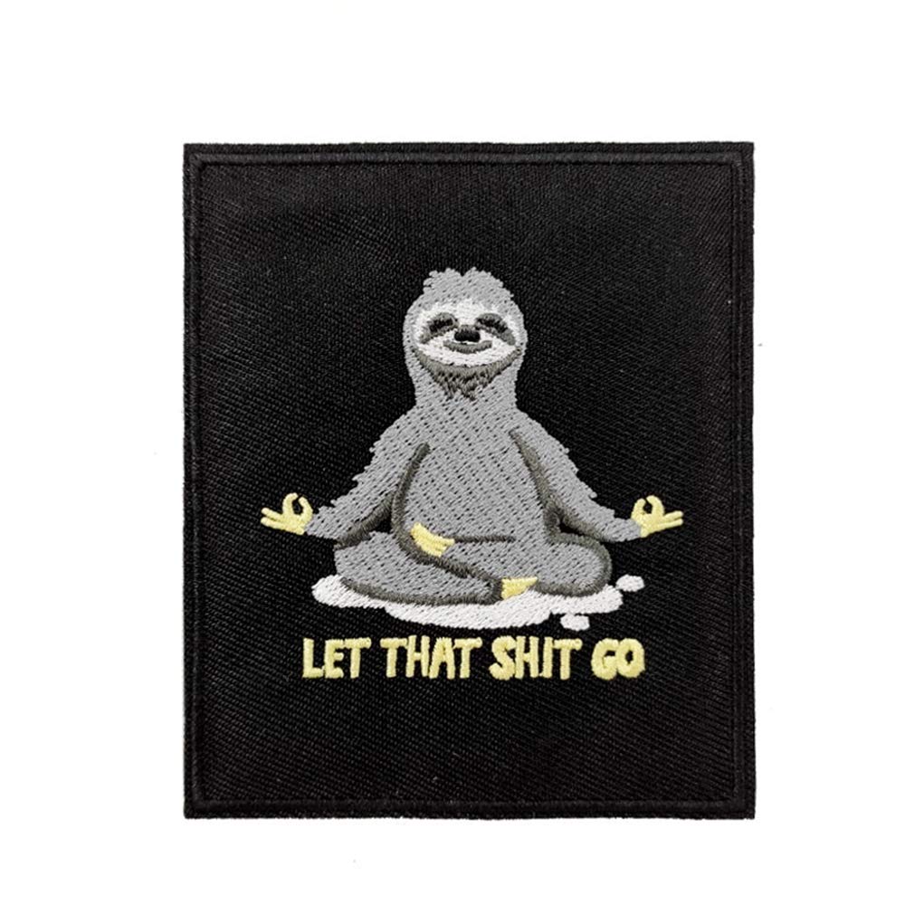 Let That Go Sloth Embroidered Iron on sew on Patch Animal