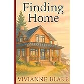 Finding Home: A Small Town Romance Cozy Second Chance Sweet Love Story (Seastone Cove Series)