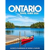ONTARIO TRAVEL GUIDE 2026: A Complete Journey Through Ontario’s Most Iconic Landmarks, Hidden Gems, Stunning Natural Wonders, and Vibrant Cities – From Niagara Falls to Toronto and Beyond