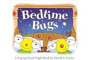 Bedtime Bugs: A Pop-up Good Night Book by David A. Carter (David Carter's Bugs)