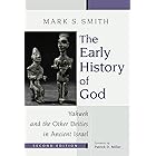 The Early History of God: Yahweh and the Other Deities in Ancient Israel (The Biblical Resource Series)