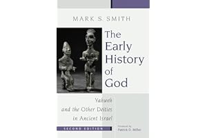 The Early History of God: Yahweh and the Other Deities in Ancient Israel (The Biblical Resource Series (BRS))