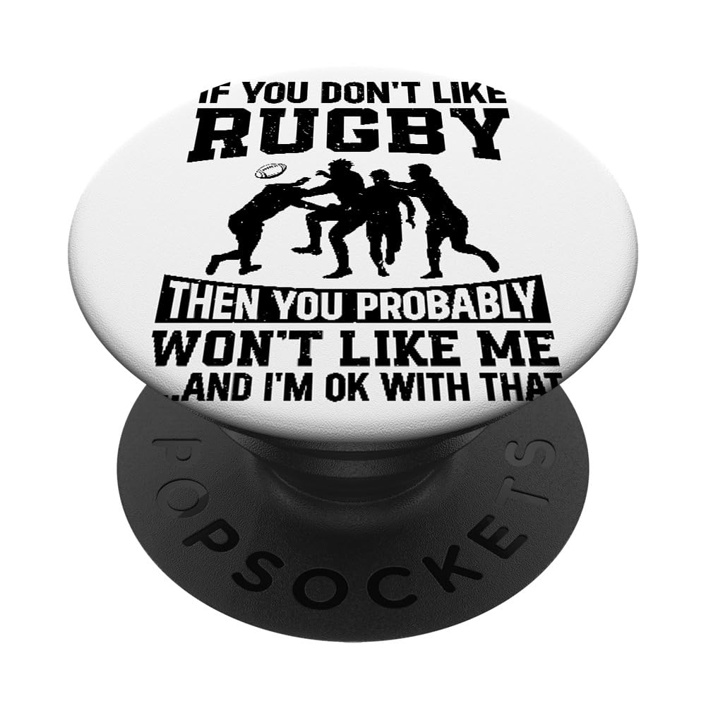 If you don't like Rugby Then you probably won't like me PopSockets Swappable PopGrip