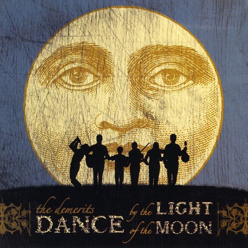 Dance By the Light of the Moon by The Demerits on Amazon Music Dance By the Light of the Moon by The Demerits on Amazon Music