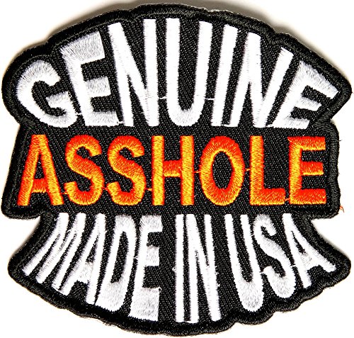Genuine Asshole Made In USA Funny Patch - 3x2.75 inch. Embroidered Iron on Patch