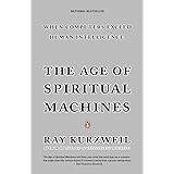 The Age of Spiritual Machines: When Computers Exceed Human Intelligence