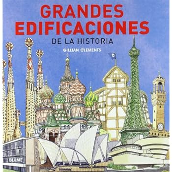 Grandes edificaciones de la historia Grandes edificaciones de la historia