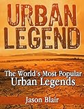 Urban Legend: The World's Most Popular Urban Legends