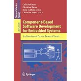 Component-Based Software Development for Embedded Systems: An Overview of Current Research Trends (Lecture Notes in Computer Science, 3778)