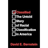 Classified: The Untold Story of Racial Classification in America