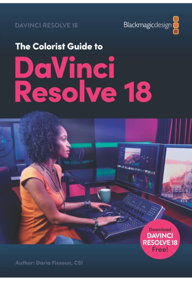 The Editors Guide to DaVinci Resolve 18: Roberts, Chris, Ditner