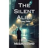 The Silent Alibi