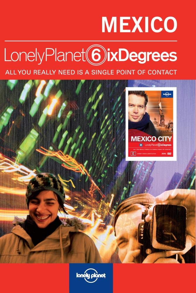 Lonely Planet Six Degrees Series 2: Mexico