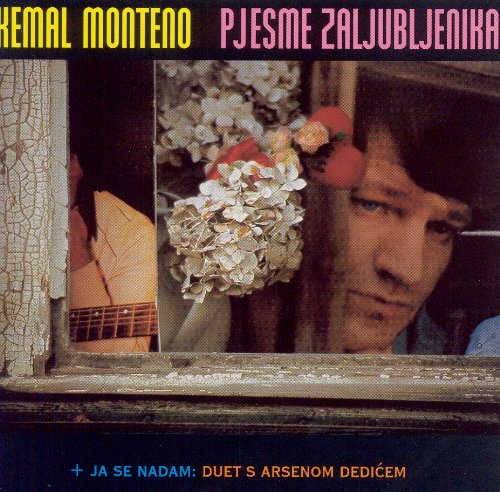 Kemal Monteno - Pjesme zaljubljenika - Zortam Music
