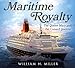 Maritime Royalty: The Queen Mary and the Cunard Queens