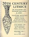 20th Century Lithics. Volume No. 1 1988 Inaugural Issue.