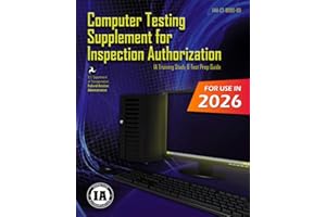 Computer Testing Supplement for Inspection Authorization FAA-CT-8080-8D: (IA Training Study & Test Prep Guide)