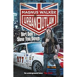 Urban Outlaw: Dirt Don't Slow You Down