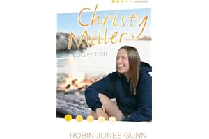 The Christy Miller Collection, Vol. 3: True Friends / Starry Night / Seventeen Wishes (Books 7-9)