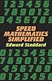 Speed Mathematics Simplified (Dover Books on Mathematics)