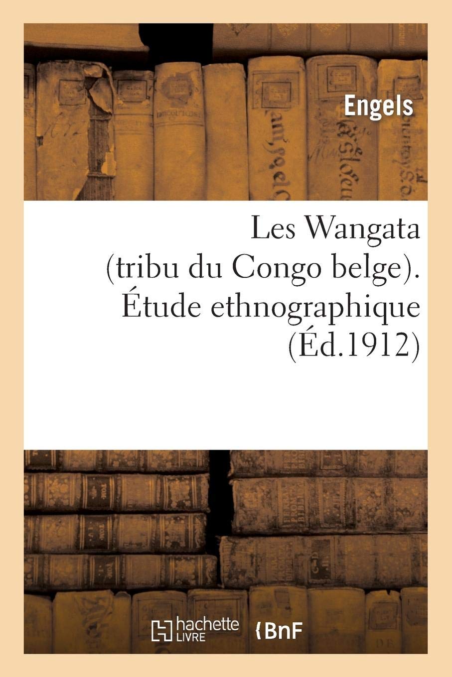 Les Wangata Tribu Du Congo Belge Etude Ethnographique - 