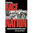 Making Race and Nation: A Comparison of South Africa, the United States, and Brazil (Cambridge Studies in Comparative Politic