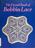 The Dryad Book of Bobbin Lace by