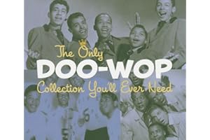 The Only Doo-Wop Collection You'll Ever Need