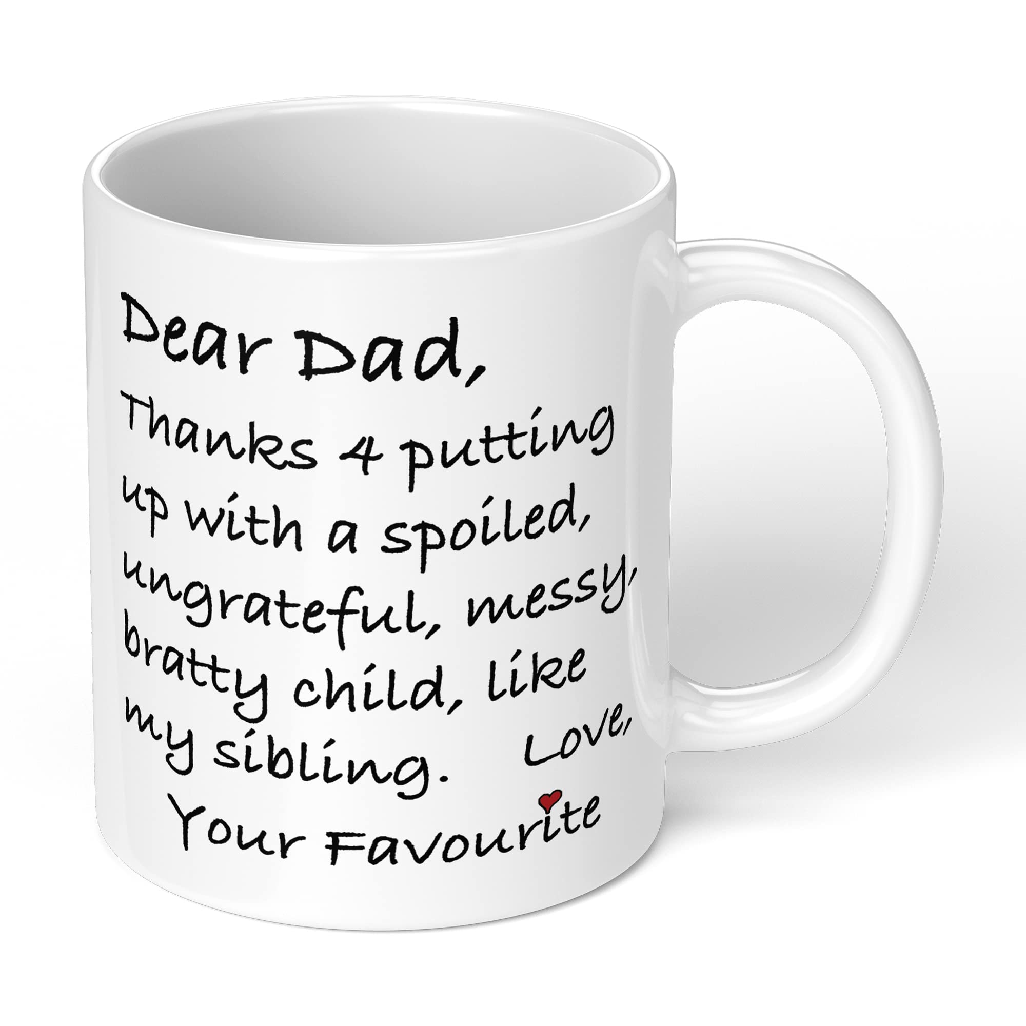 Dear Dad Thanks 4 Putting Up With My Sibling Funny Novelty Gift Mug