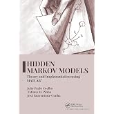 Hidden Markov Models: Theory and Implementation using MATLAB&reg;